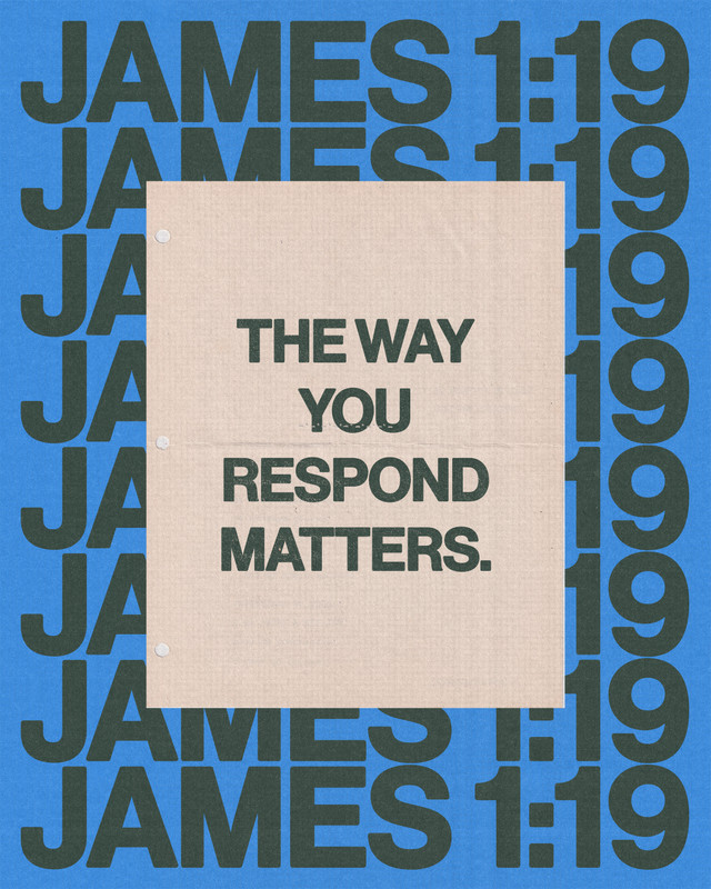 1: The way you respond matters.  2: You must all be quick to listen… — Canva template