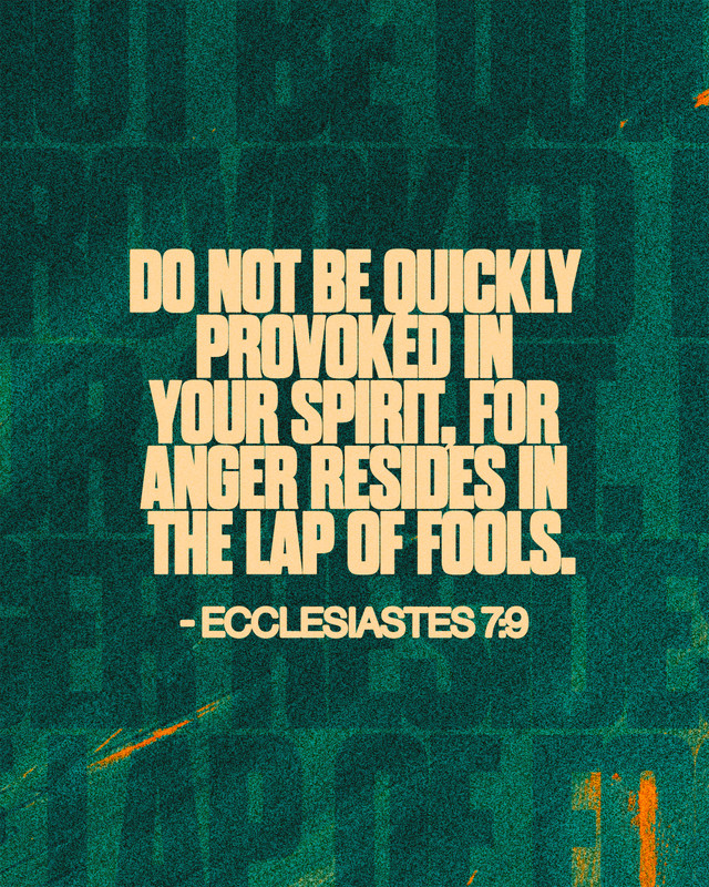 Do not be quickly provoked in your spirit, for anger resides in the… — Canva template