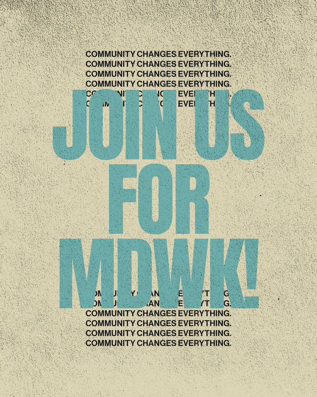 Community changes everything. Join us for MDWK! — Canva template
